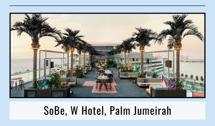 SoBe, W Hotel, Palm Jumeirah, Best Lounges in Dubai,