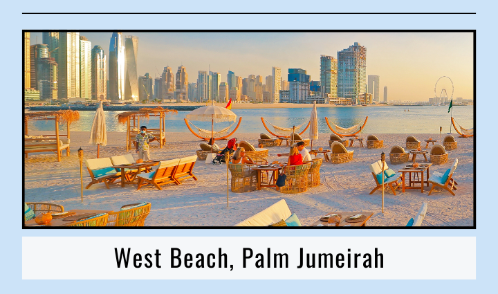 West Beach, Palm Jumeirah, Best Lounges in Dubai,